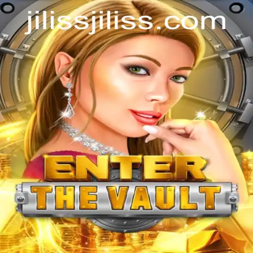 EntertheVault: Dive Into the Thrilling World of JILISS