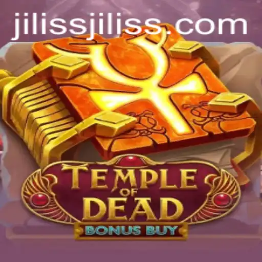 Discover the Thrill of TempleofDeadBonusBuy: A Journey with JILISS